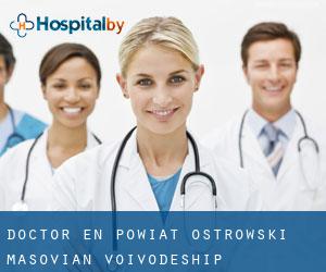 Doctor en Powiat ostrowski (Masovian Voivodeship)