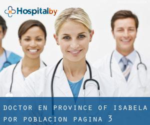 Doctor en Province of Isabela por población - página 3