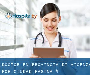 Doctor en Provincia di Vicenza por ciudad - página 4