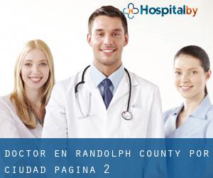 Doctor en Randolph County por ciudad - página 2