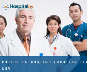 Doctor en Rowland (Carolina del Sur)