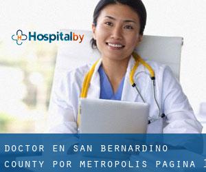Doctor en San Bernardino County por metropolis - página 1