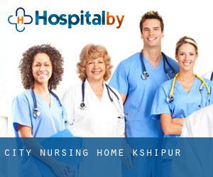 City Nursing Home (Kāshīpur)