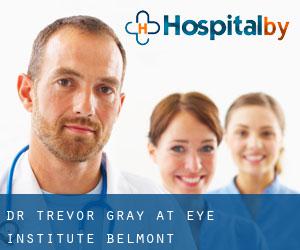 Dr Trevor Gray at Eye Institute (Belmont)