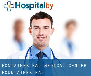 Fontainebleau Medical Center (Fountainebleau)