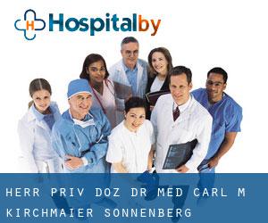 Herr Priv. Doz. Dr. med. Carl M. Kirchmaier (Sonnenberg)