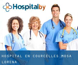 hospital en Courcelles (Mosa, Lorena)