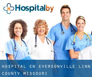 hospital en Eversonville (Linn County, Missouri)