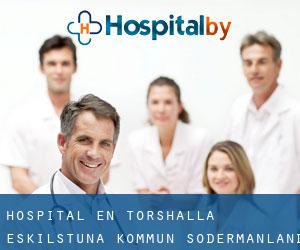 hospital en Torshälla (Eskilstuna Kommun, Södermanland)