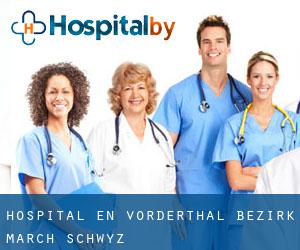 hospital en Vorderthal (Bezirk March, Schwyz)